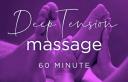 Deep Tension Massage (60 minute)