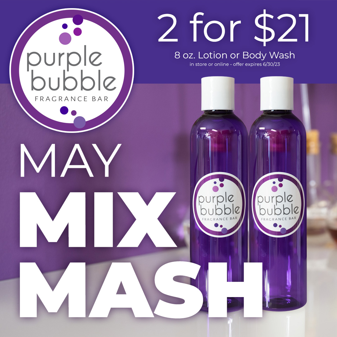 May Mix Mash - 2 for $21 - 8 ox. Lotion or Body Wash